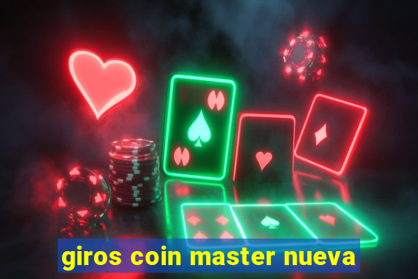 giros coin master nueva